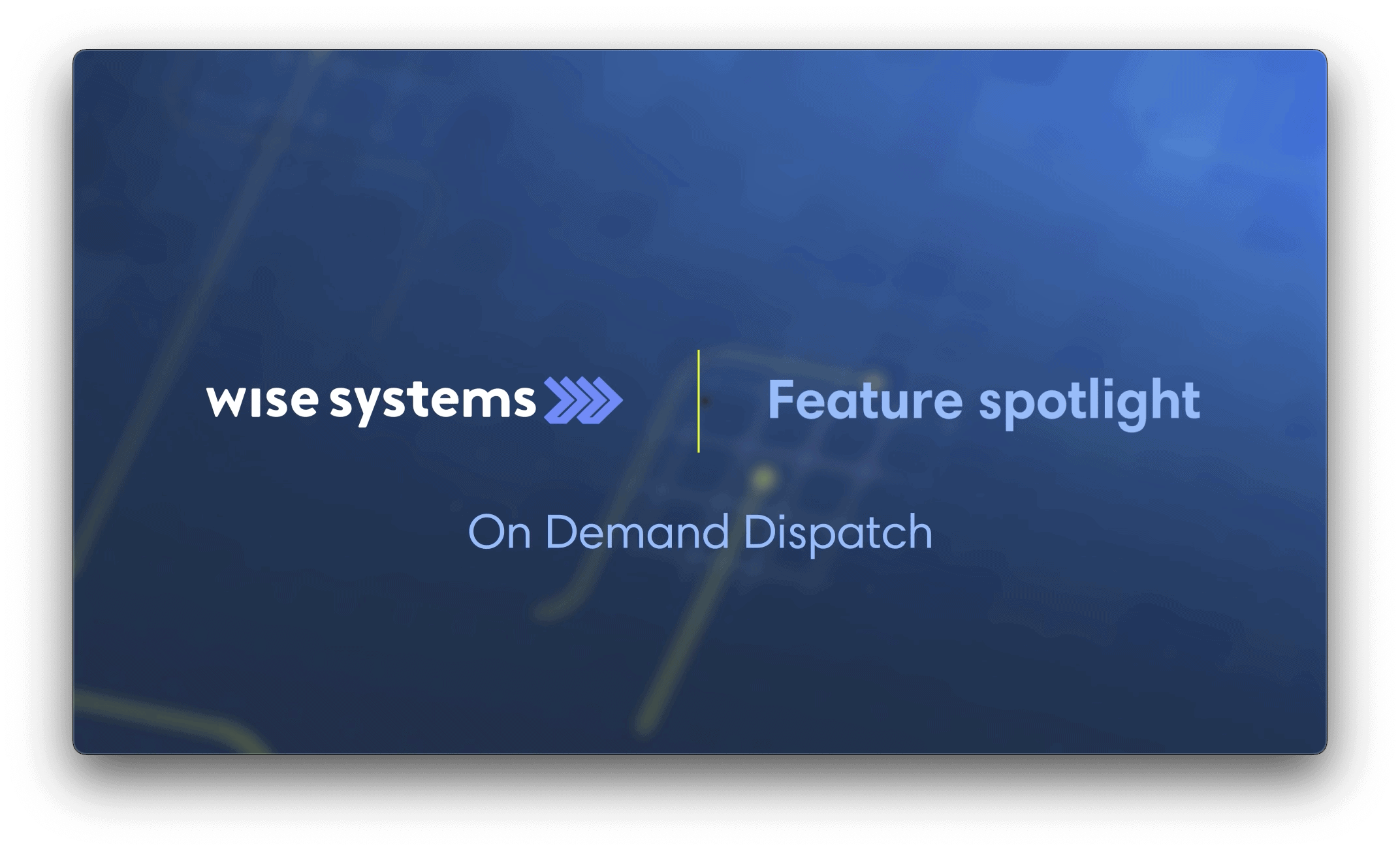 feature-spotlight-on-demand-dispatch-wise-systems